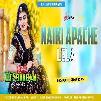 Naiki Apache Lela Dj Song Full Hard Bass Mix √√ Nayki Apache Lela Dj Shubham Banaras